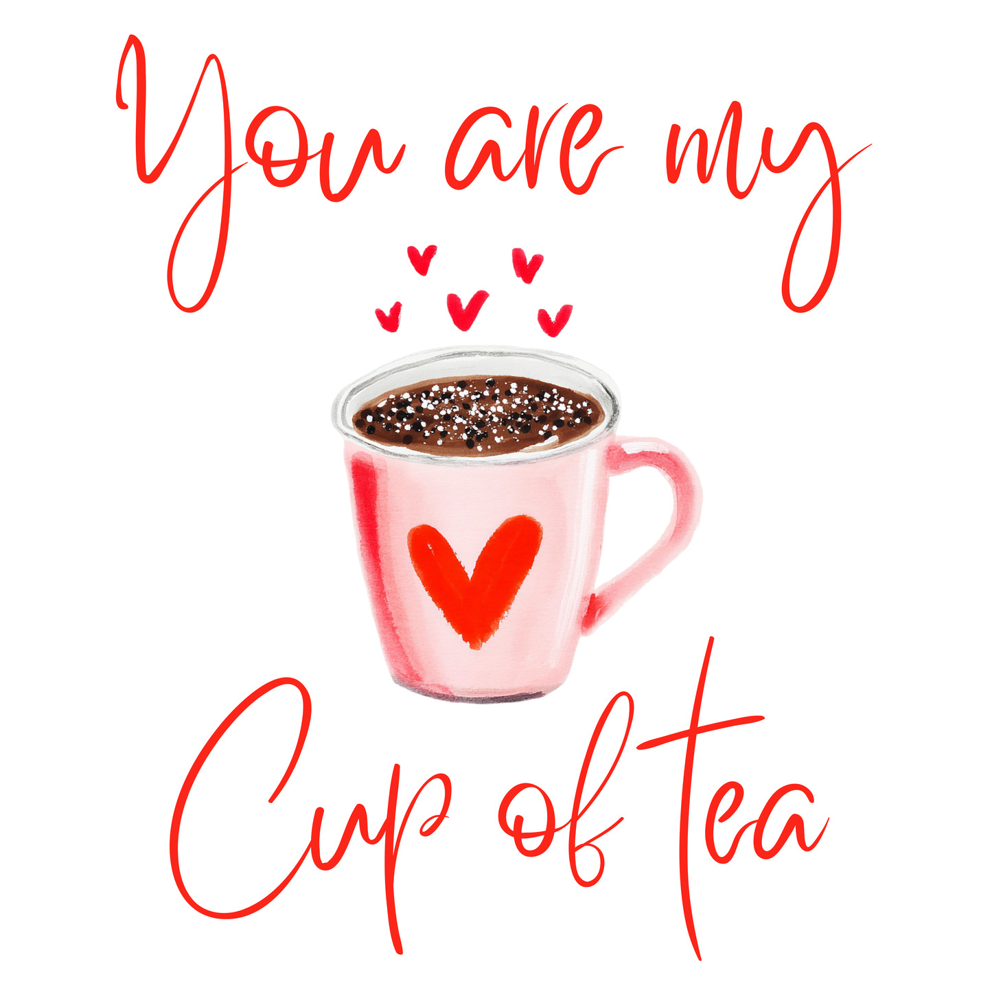 Valentines My Cup of Tea