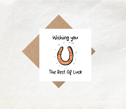 Wishing You The Best Of Luck Card
