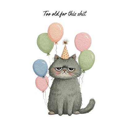 Too Old For This Shit Card